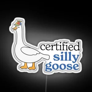 Certified Silly Goose RGB Neon Sign