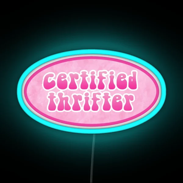 Certified Thrifter RGB Neon Sign