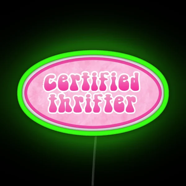 Certified Thrifter RGB Neon Sign