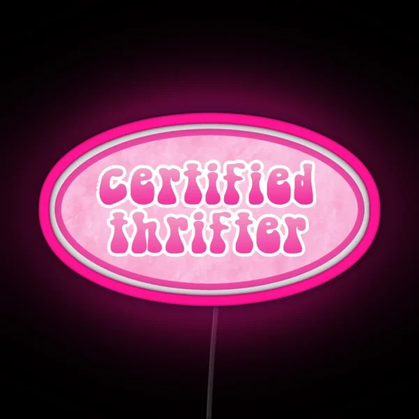 Certified Thrifter RGB Neon Sign
