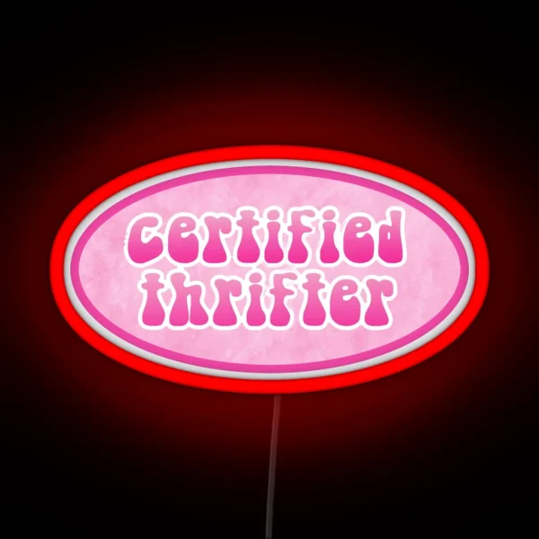 Certified Thrifter RGB Neon Sign