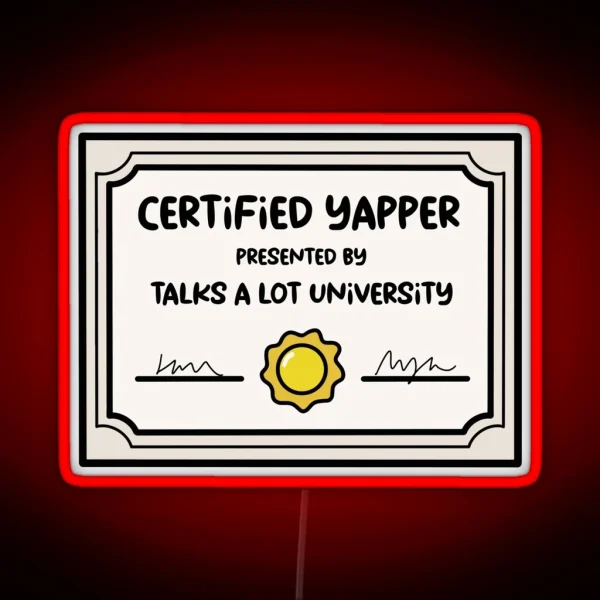 Certified Yapper Certificate RGB Neon Sign