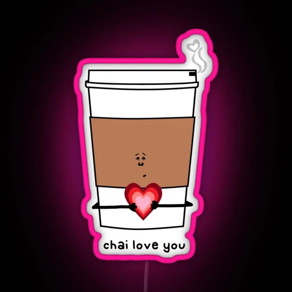 Chai Love You RGB Neon Sign