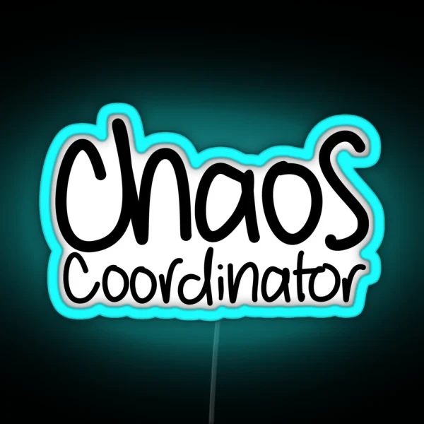 Chaos Coordinator RGB Neon Sign