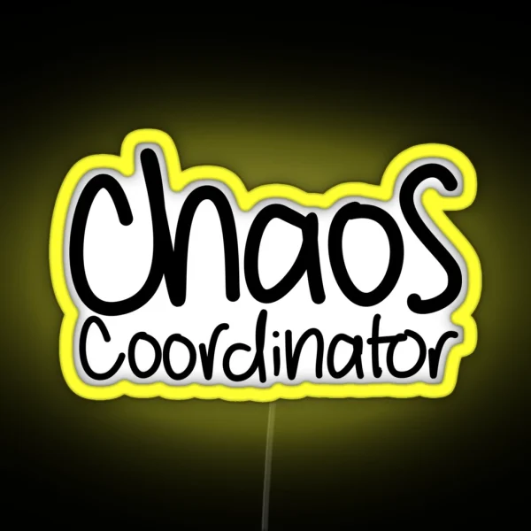 Chaos Coordinator RGB Neon Sign