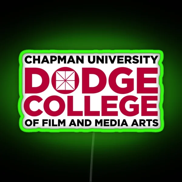 Chapman University Dodge College Of Film And Media Arts RGB Neon Sign