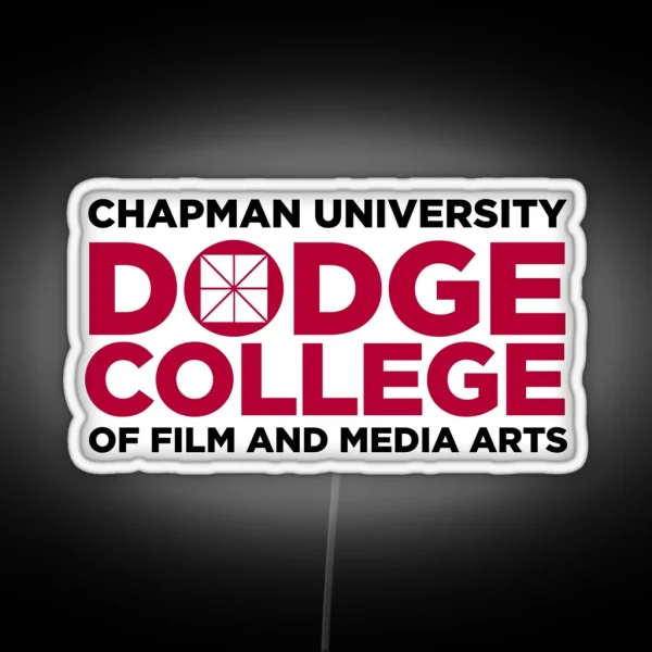 Chapman University Dodge College Of Film And Media Arts RGB Neon Sign