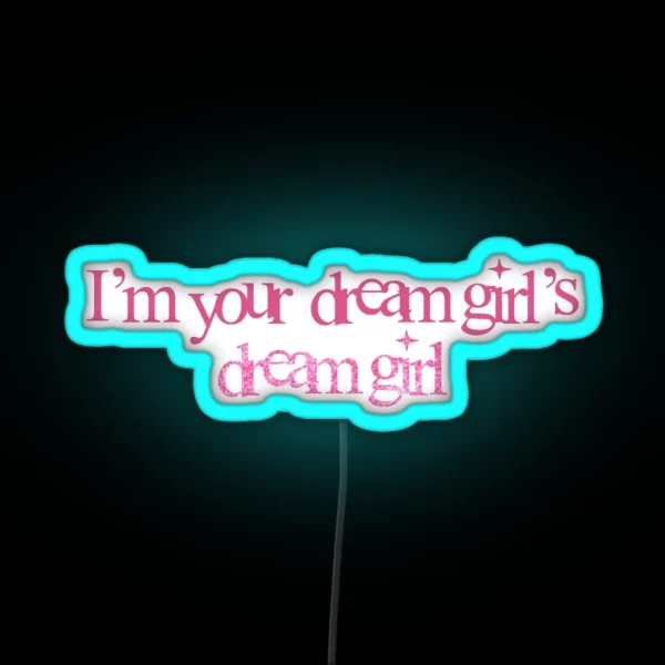 Chappell Roan Im Your Dream Girls Dream Girl RGB Neon Sign