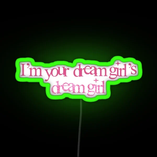 Chappell Roan Im Your Dream Girls Dream Girl RGB Neon Sign