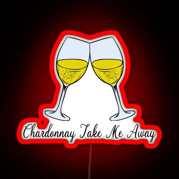 Chardonnay Led Chardonnay Gift Chardonnay RGB Neon Sign