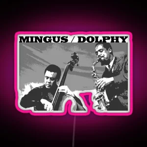 Charles Mingus Eric Dolphy RGB Neon Sign