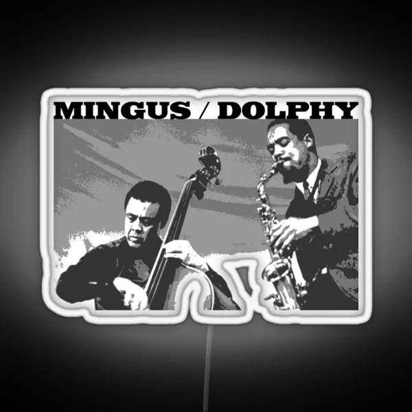 Charles Mingus Eric Dolphy RGB Neon Sign