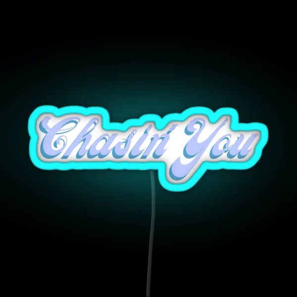 Chasin You RGB Neon Sign