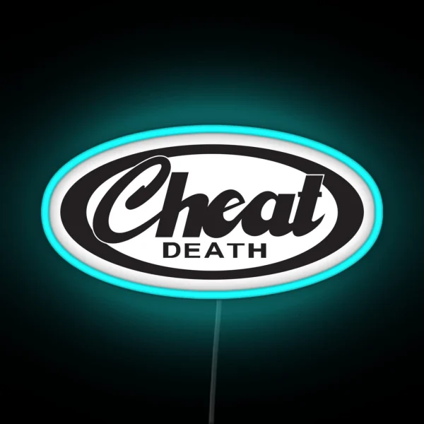 Cheat Death Original RGB Neon Sign