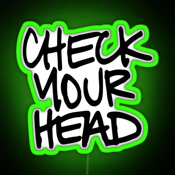Check Your Head RGB Neon Sign