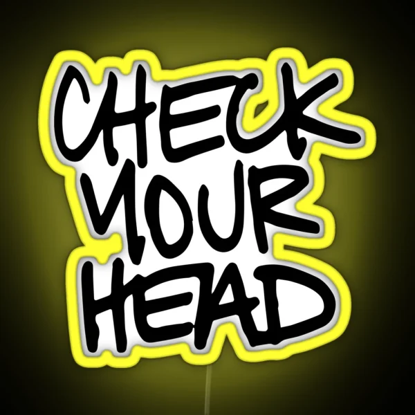 Check Your Head RGB Neon Sign