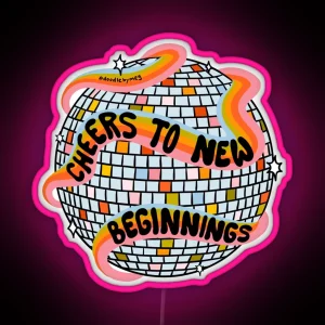 Cheers To New Beginnings RGB Neon Sign