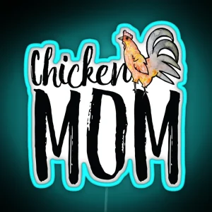 Chicken Mom RGB Neon Sign