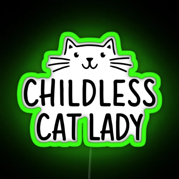 Childless Cat Lady RGB Neon Sign
