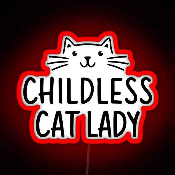 Childless Cat Lady RGB Neon Sign