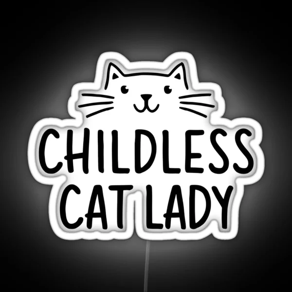 Childless Cat Lady RGB Neon Sign