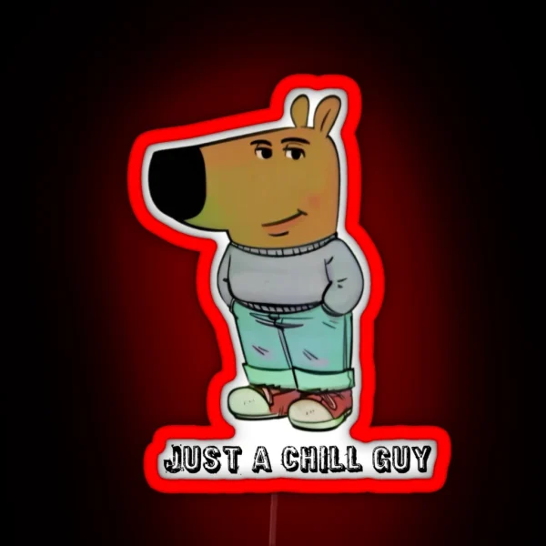 Chill Guy Dog I M Lowkey Just A Chill Guy Led RGB Neon Sign