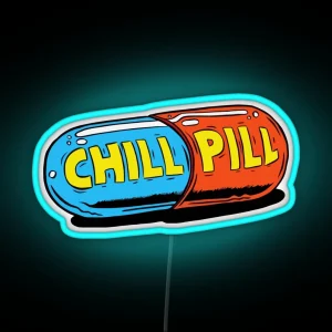 Chill Pill RGB Neon Sign