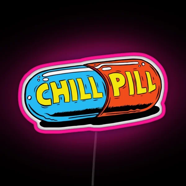 Chill Pill RGB Neon Sign
