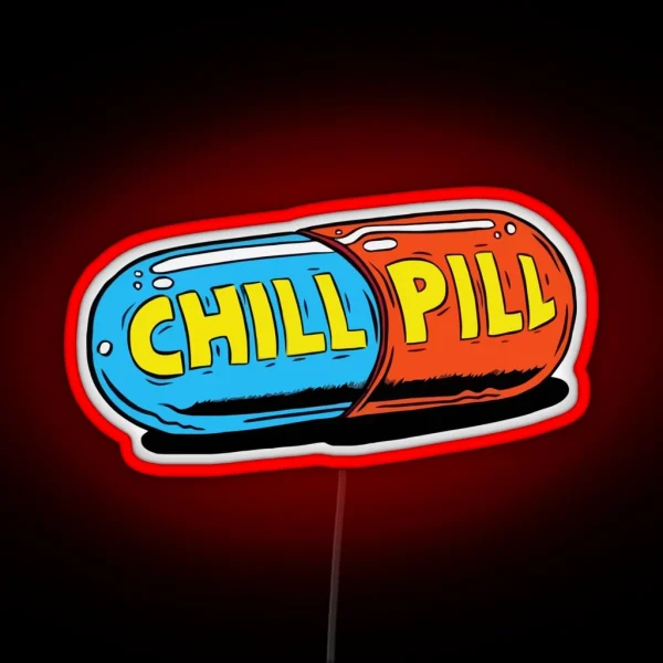 Chill Pill RGB Neon Sign