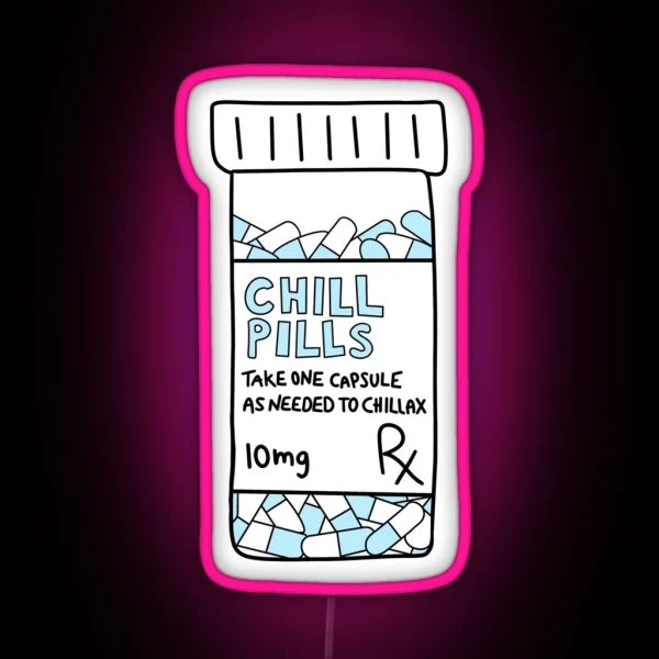 Chill Pills Blue RGB Neon Sign