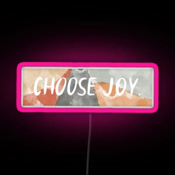 Choose Joy RGB Neon Sign