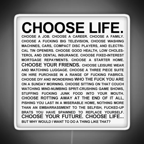 Choose Life Monologue RGB Neon Sign