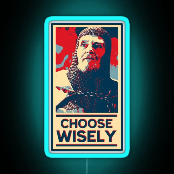 Choose Wisely RGB Neon Sign