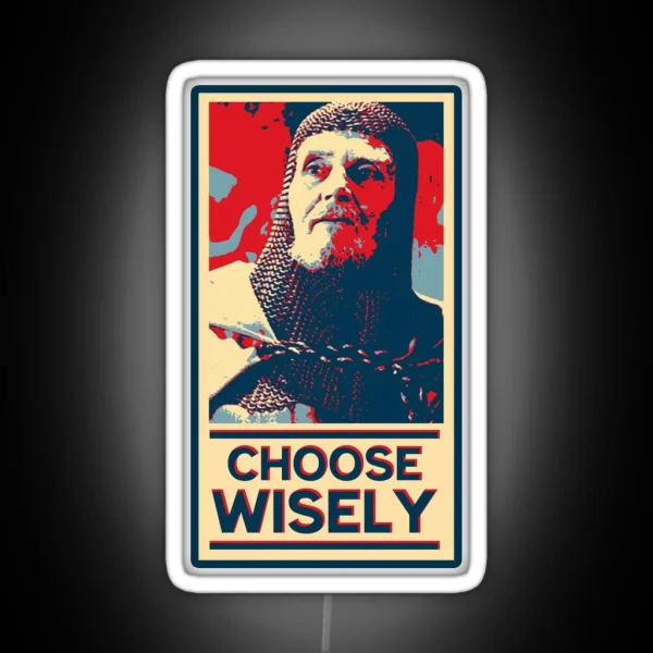 Choose Wisely RGB Neon Sign