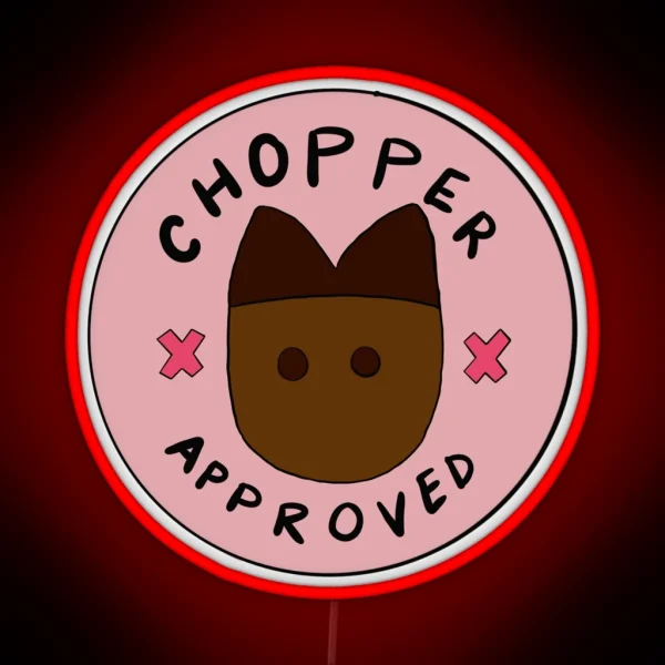 Chopper Approved RGB Neon Sign