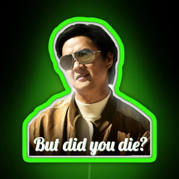 Chow But Did You Die RGB Neon Sign