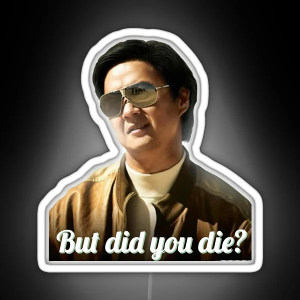 Chow But Did You Die RGB Neon Sign