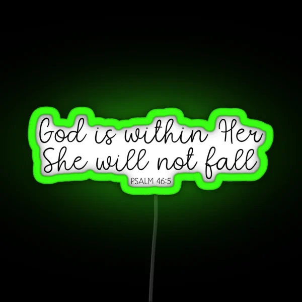 Christian Lettering Black And White Quote Psalm 46 5 RGB Neon Sign