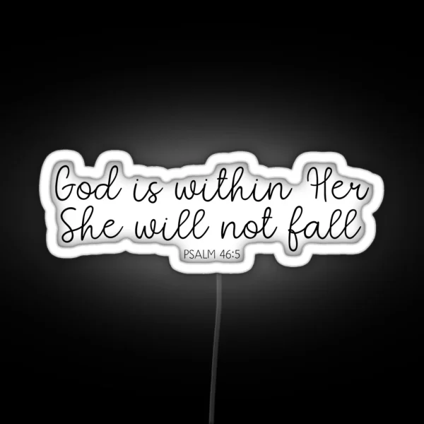 Christian Lettering Black And White Quote Psalm 46 5 RGB Neon Sign