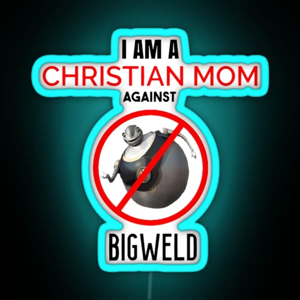 Christian Mom Against BIGWELD RGB Neon Sign