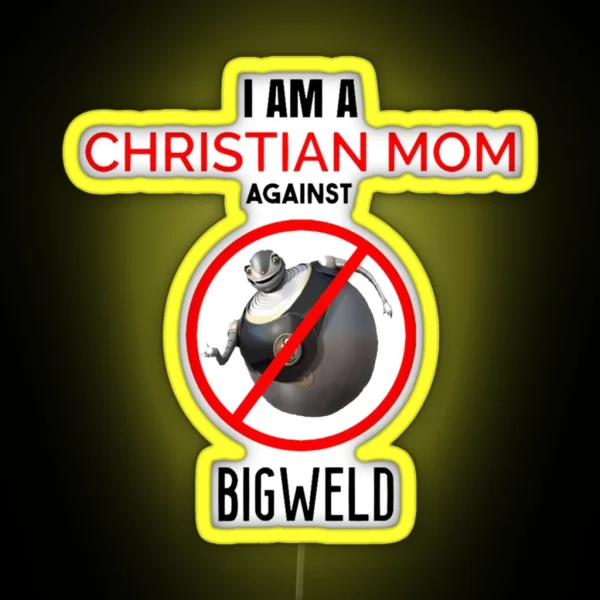 Christian Mom Against BIGWELD RGB Neon Sign