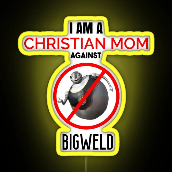 Christian Mom Against BIGWELD RGB Neon Sign