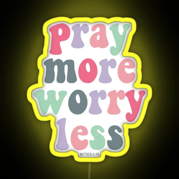 Christian Quote Retro Bible Verse Pray More Worry Less RGB Neon Sign