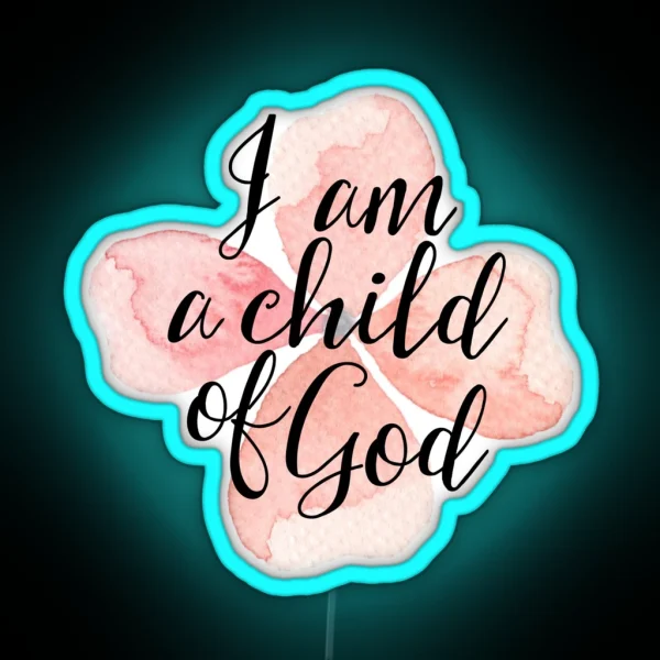 Christian Quote Watercolor Flower RGB Neon Sign