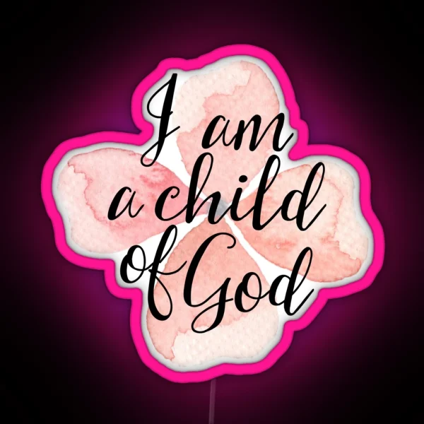 Christian Quote Watercolor Flower RGB Neon Sign