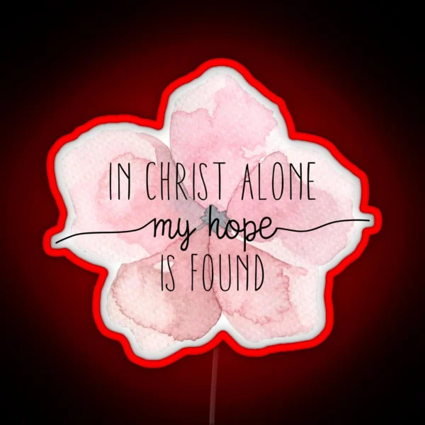 Christian Quote Watercolor Flower RGB Neon Sign