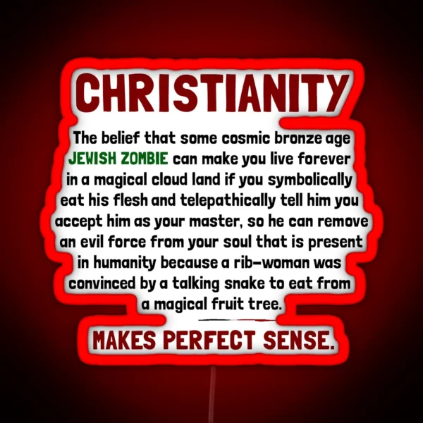 Christianity Makes Perfect Sense RGB Neon Sign