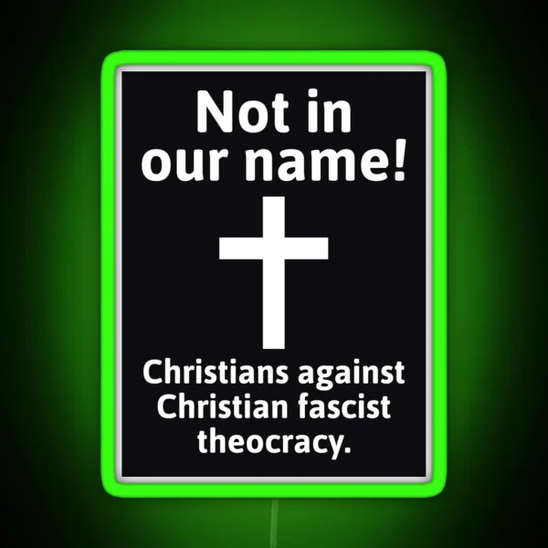 Christians Against Fascist Theocracy RGB Neon Sign