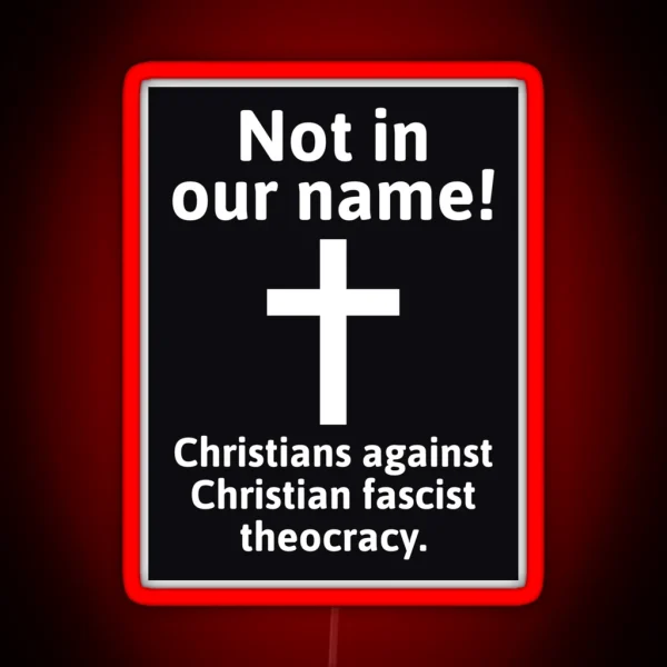 Christians Against Fascist Theocracy RGB Neon Sign