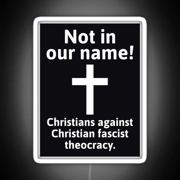 Christians Against Fascist Theocracy RGB Neon Sign
